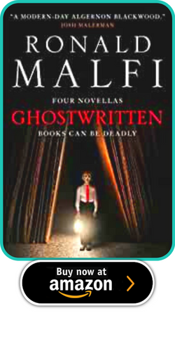 GHOSTWRITTEN BY RONALD MALFI