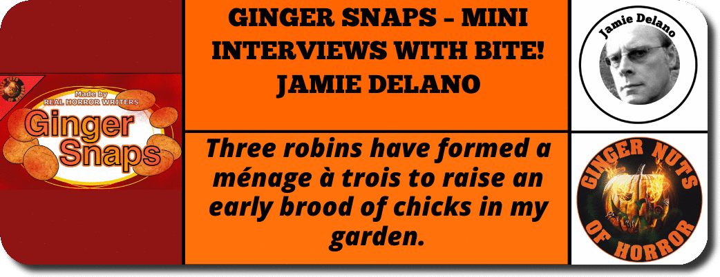 GINGER SNAPS – MINI INTERVIEWS WITH BITE! JAMIE DELANO