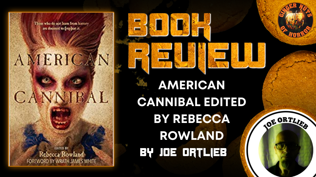 HORROR BOOK REVIEW AMERICAN CANNIBAL EDITED BY REBECCA ROWLAND