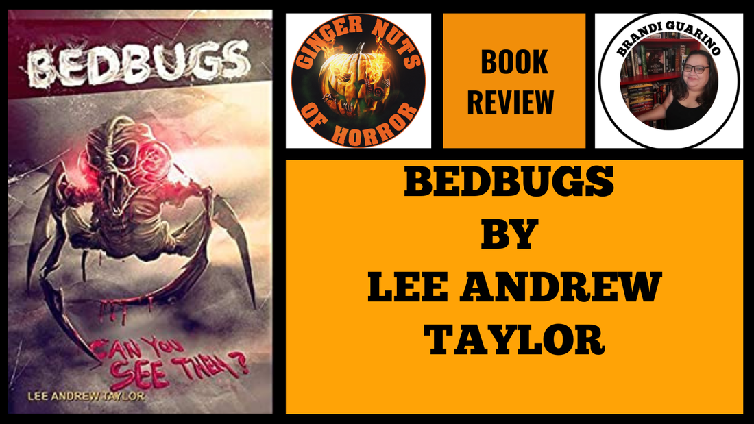 HORROR BOOK REVIEW BEDBUGS BY LEE ANDREW TAYLOR.png
