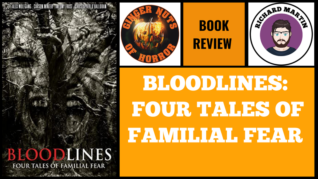 BLOODLINES: FOUR TALES OF FAMILIAL FEAR