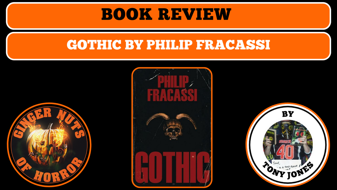 HORROR BOOK REVIEW GOTHIC BY PHILIP FRACASSI