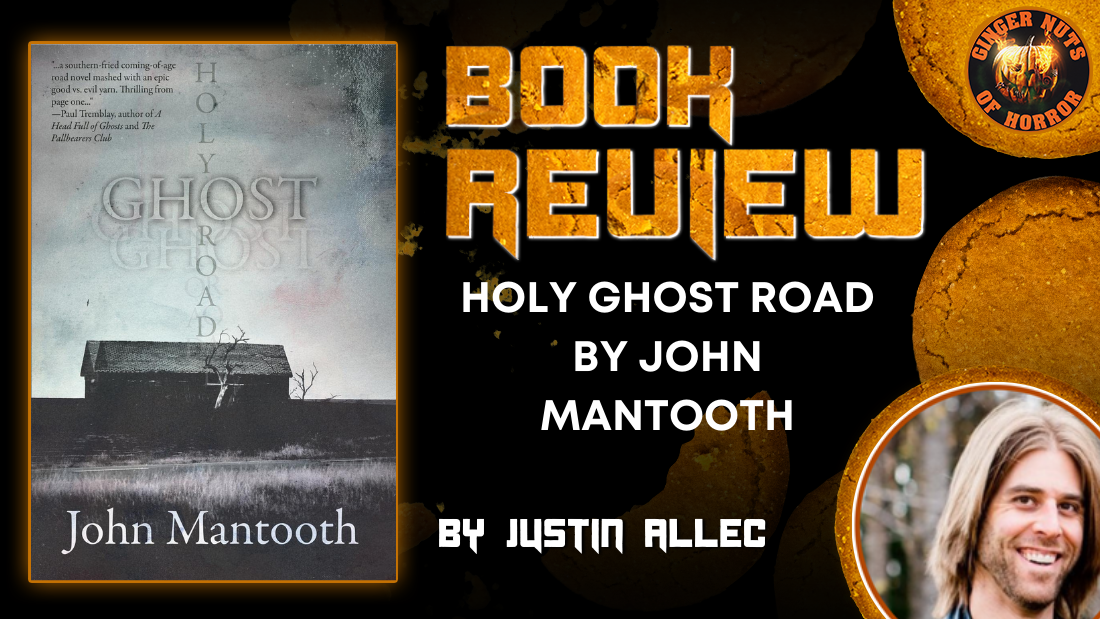HORROR BOOK REVIEW HOLY GHOST ROAD BY  JOHN MANTOOTH
