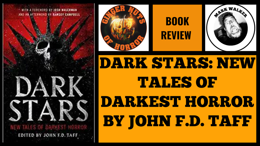 HORROR BOOK REVIEW mDARK STARS- NEW TALES OF DARKEST HORROR BY JOHN F.D. TAFF