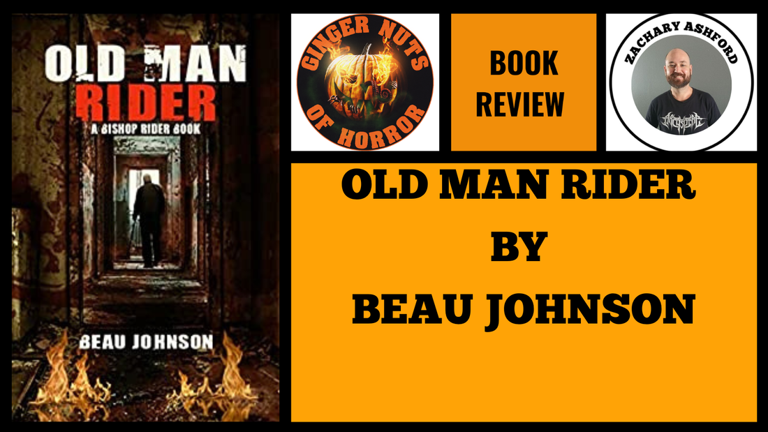 BOOK REVIEW: OLD MAN RIDER BY BEAU JOHNSON