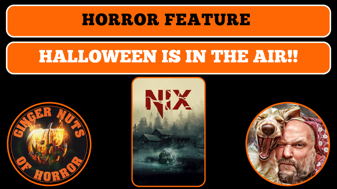 Horror feature HALLOWEEN IS IN THE AIR!!