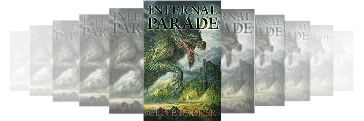 HORROR FICTION REVIEW: THE INFERNAL PARADE BY CLIVE BARKER