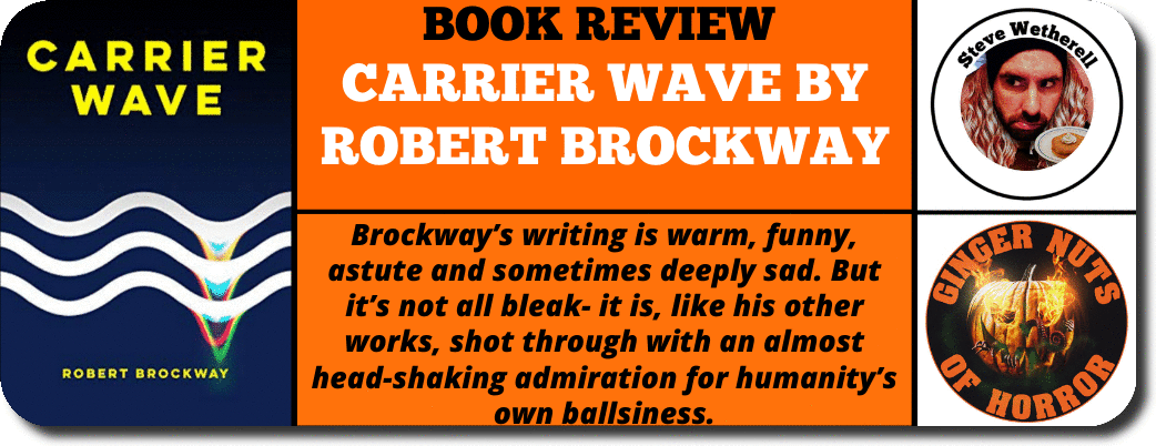 horror promotionBOOK REVIEW  CARRIER WAVE BY ROBERT BROCKWAY