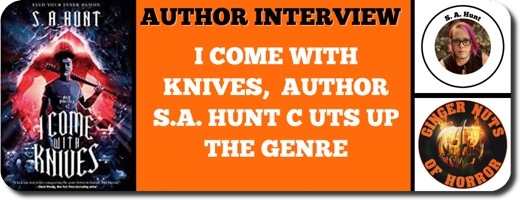 I Come with Knives, author s.a. hunt c uts up the genre