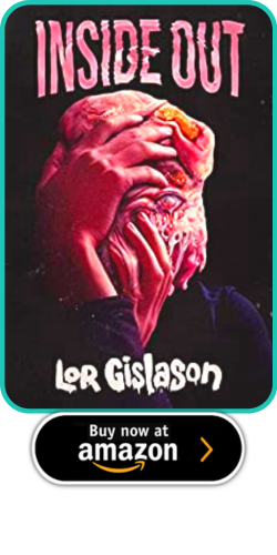 INSIDE OUT BY LOR GISLASON