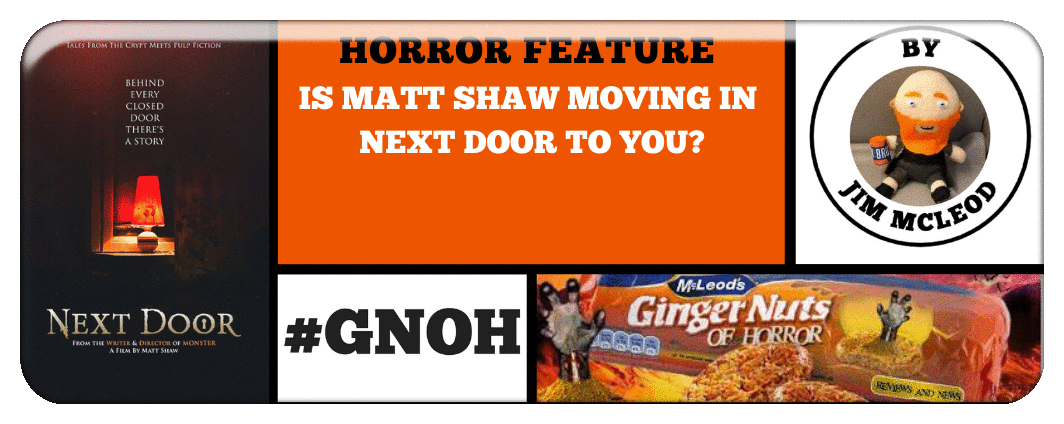 IS MATT SHAW MOVING IN NEXT DOOR TO YOU?