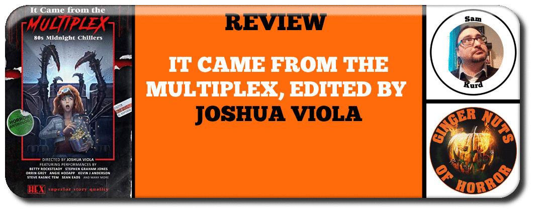 ​IT CAME FROM THE MULTIPLEX, EDITED BY BRET AND JEANNI SMITH REVIEW BY SAM KURD