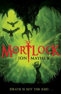 JON MAYHEW - MORTLOCK TRILOGY
