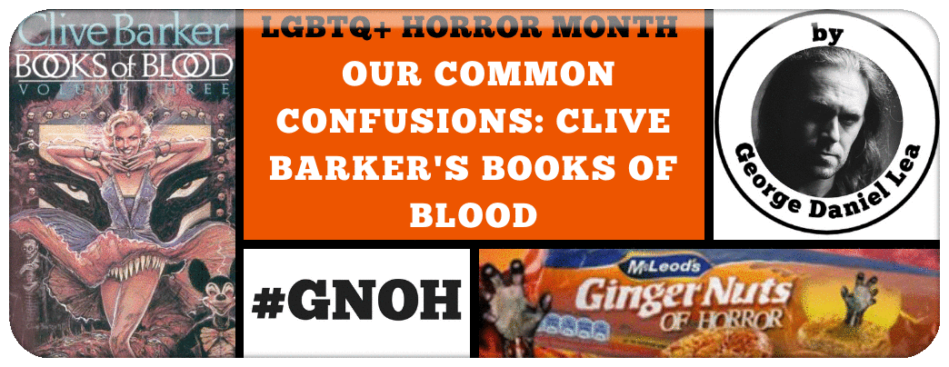 lgbtq-horror-month-our-common-confusions-clive-barker-s-books-of-blood_orig
