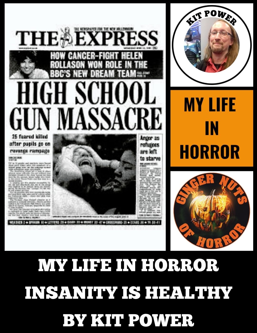 [MY LIFE IN HORROR] “INSANITY IS HEALTHY”