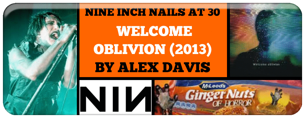 nine-inch-nails-at-30-welcome-oblivion-2013_orig