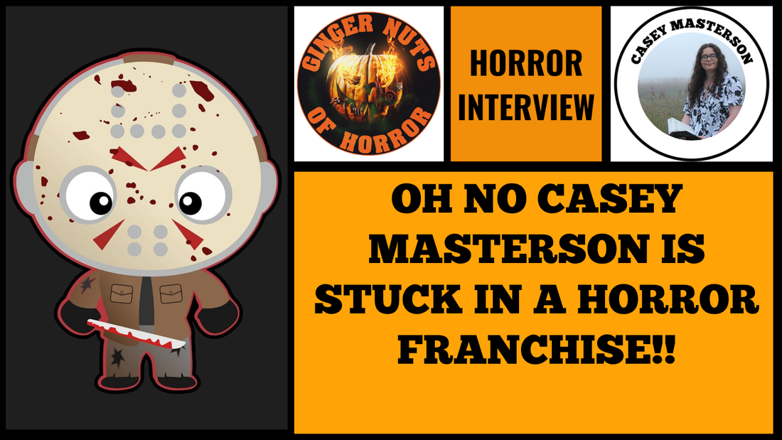 OH NO CASEY MASTERSON IS STUCK IN A HORROR FRANCHISE!!