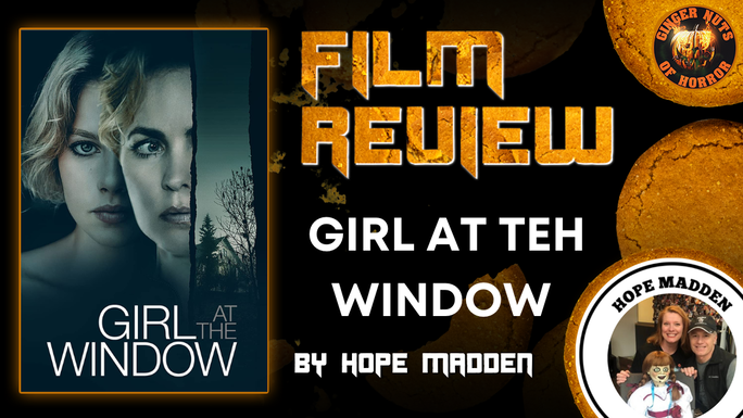 HORROR MOVIE REVIEW: GIRL AT THE WINDOW