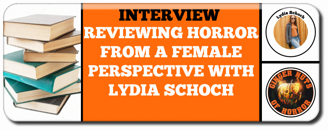 REVIEWING HORROR FROM A FEMALE PERSPECTIVE WITH LYDIA SCHOCH