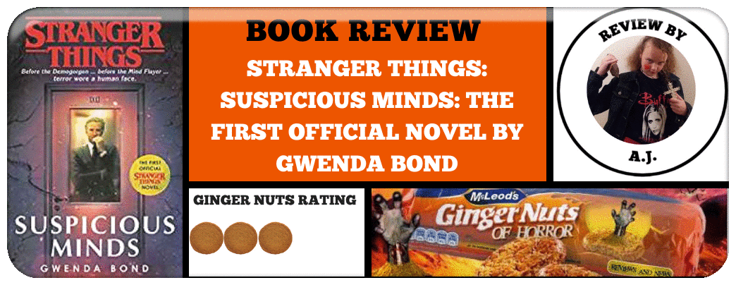 ​STRANGER THINGS: SUSPICIOUS MINDS: THE FIRST OFFICIAL NOVEL BY GWENDA BOND