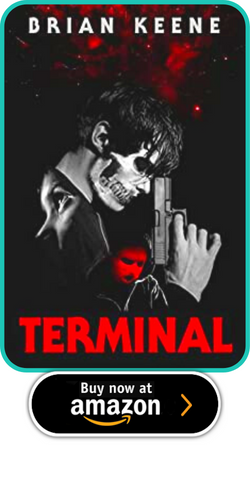 TERMINAL: AUTHOR'S PREFERRED EDITION  BY BRIAN KEENE 