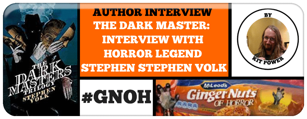 THE DARK MASTER-  INTERVIEW WITH HORROR LEGEND STEPHEN STEPHEN VOLK
