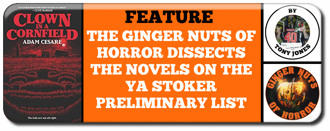 THE GINGER NUTS OF HORROR DISSECTS THE NOVELS ON THE YA STOKER PRELIMINARY LIST