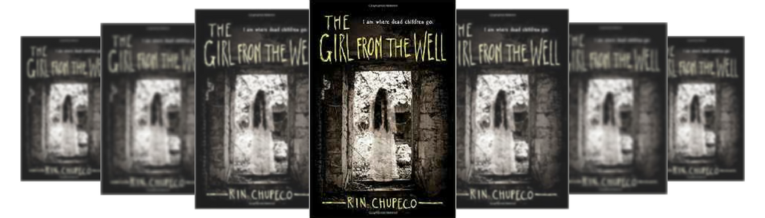 THE GIRL FROM THE WELL BY ​RIN CHUPECO Picture