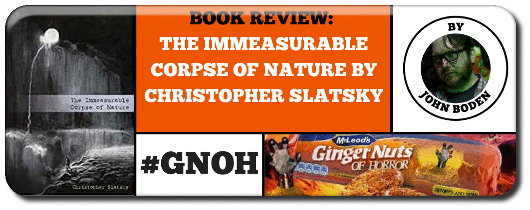 the-immeasurable-corpse-of-nature-by-christopher-slatsky_orig