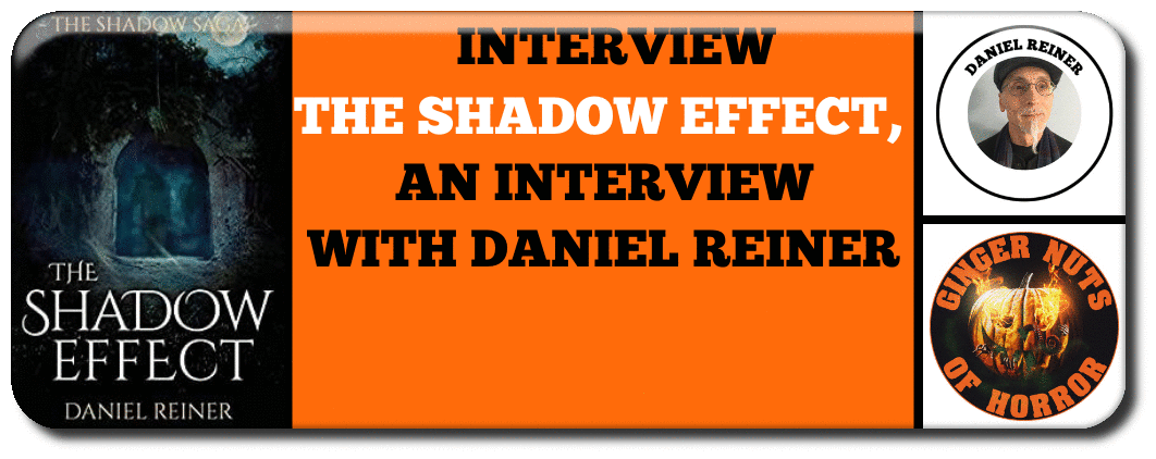 THE SHADOW EFFECT, AN INTERVIEW WITH DANIEL REINER