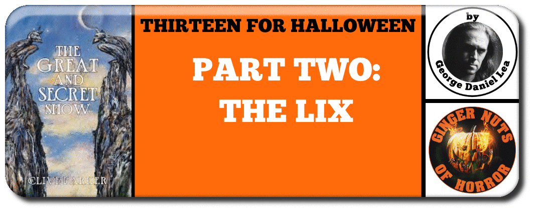 THIRTEEN FOR HALLOWEEN 2020 PART TWO: THE LIX