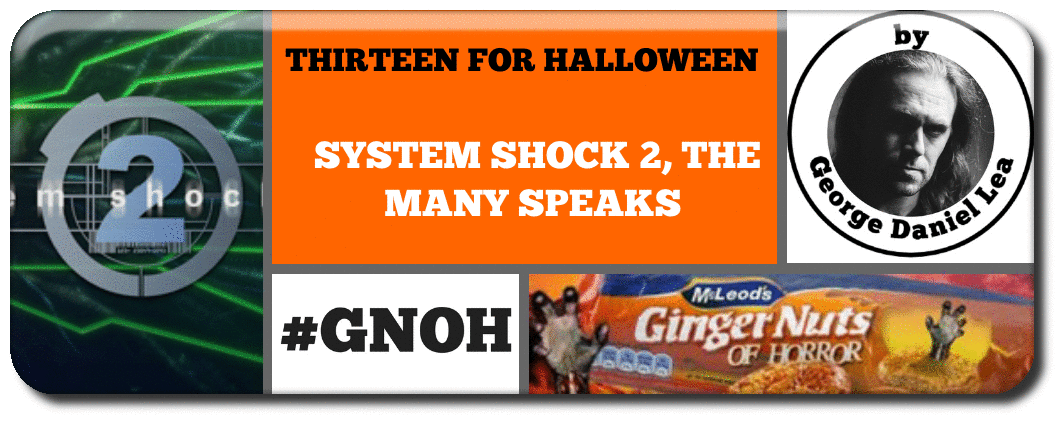 THIRTEEN FOR HALLOWEEN: SYSTEM SHOCK 2, THE MANY SPEAKS Picture