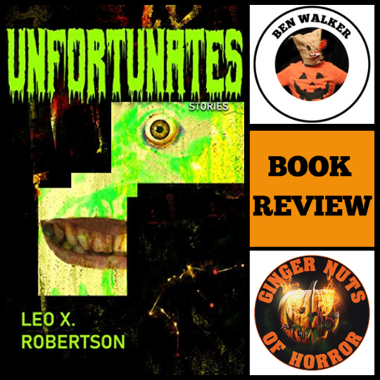 UNFORTUNATES BY LEO X ROBERTSON (BOOK REVIEW)