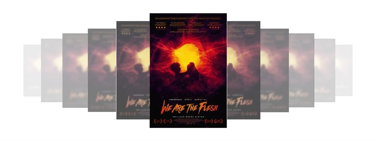 We Are The Flesh (Tenemos Le Carne) Dir. Emiliano Rocha Minter, Mexico/France, 79 mins