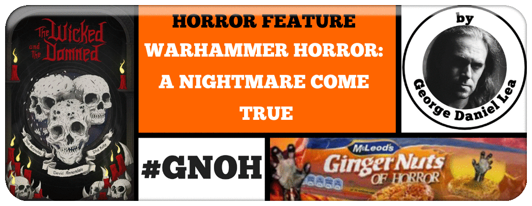 WARHAMMER HORROR: A NIGHTMARE COME TRUE