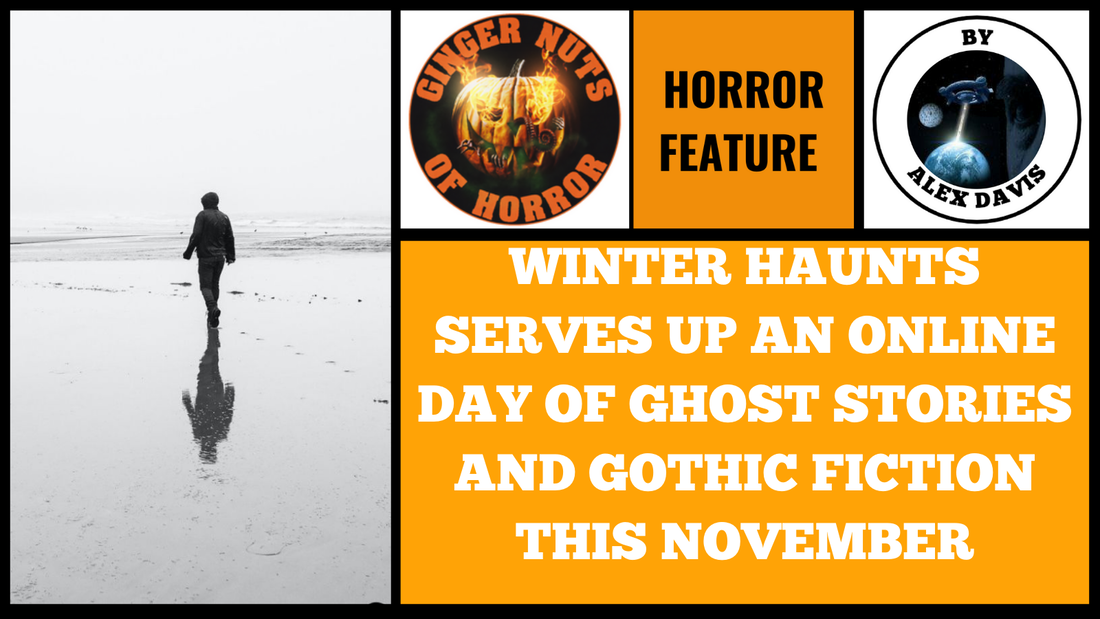 WINTER HAUNTS SERVES UP AN ONLINE DAY OF GHOST STORIES AND GOTHIC FICTION THIS NOVEMBER