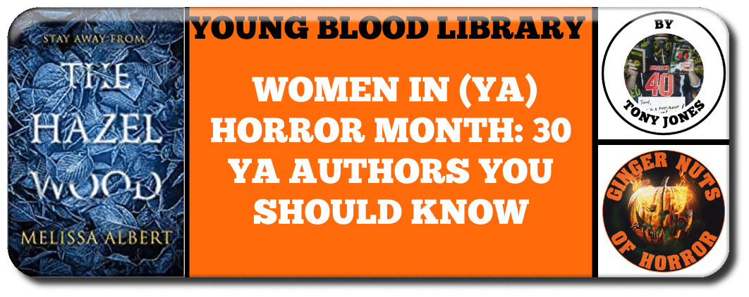 WOMEN IN (YA) HORROR MONTH: 30 YA AUTHORS YOU SHOULD KNOW