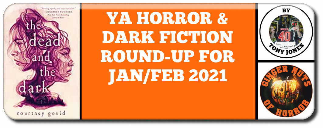 YA HORROR & DARK FICTION ROUND-UP FOR JAN/FEB 2021